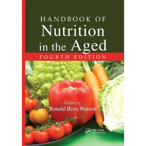 Handbook of Nutrition in the Aged