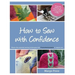 How to Sew with Confidence