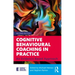Cognitive Behavioural Coaching in Practice: An Evidence Based Approach