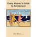 Every Woman's Guide To Retirement