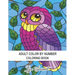Adult Color By Number Coloring Book: Stress Relieving Design and Relaxing Coloring Pages