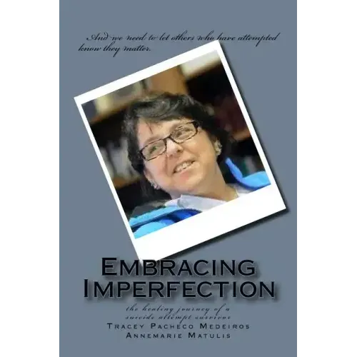Embracing Imperfection: the healing journey of a suicide attempt survivor