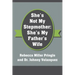 She's Not My Stepmother: She's My Father's Wife