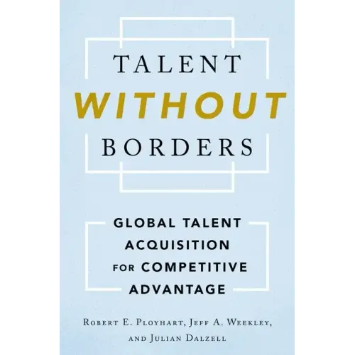 Talent Without Borders: Global Talent Acquisition for Competitive Advantage