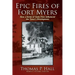 Epic Fires of Fort Myers: How a Series of Early Fires Influenced the Town's Development, Volume I