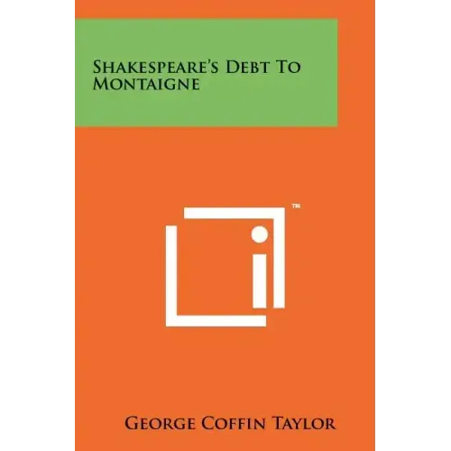Shakespeare's Debt To Montaigne