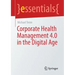 Corporate Health Management 4.0 in the Digital Age