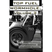 Top Fuel Wormhole, Volume 2: The Post-Millennial Cole Coonce Dragstrip Reader.