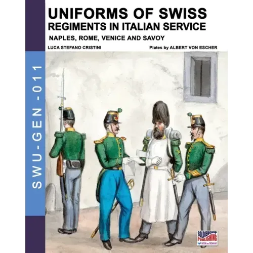Uniforms of Swiss Regiments in Italian service