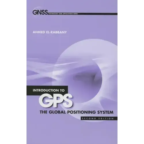 Intro GPS: 2e the Global Positioning Sy