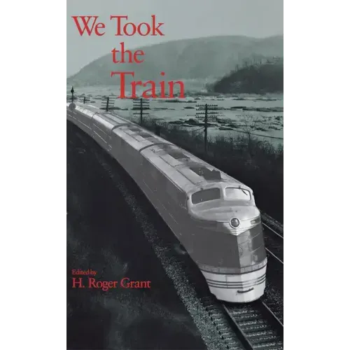 We Took the Train
