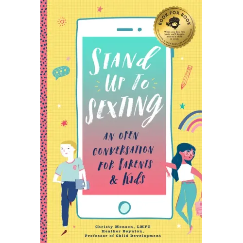 Stand Up to Sexting: An Open Conversation for Parents and Tweens