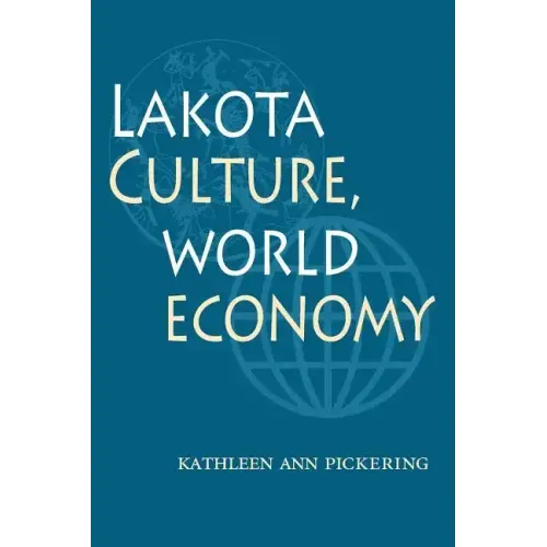 Lakota Culture, World Economy