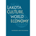 Lakota Culture, World Economy