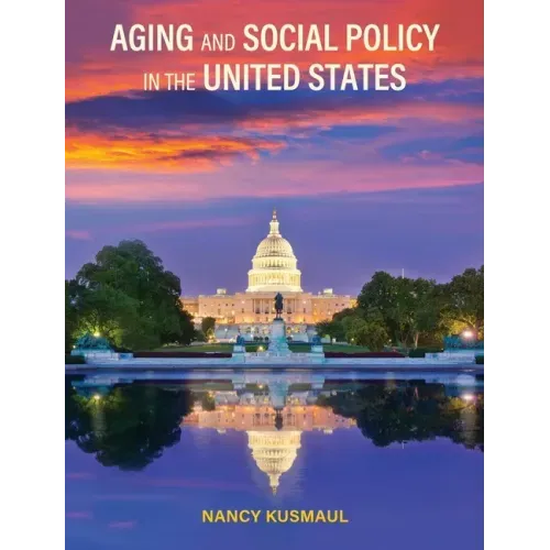 Aging and Social Policy in the United States