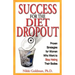 Success for the Diet Dropout: Proven Strategies for Women Who Want to Stop Hating Their Bodies
