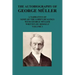The Autobiography of George Muller a Narrative of Some of the Lord's Dealings with George Muller Written by Himself Vol I