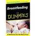 Breastfeeding for Dummies