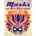 Masks as Art Therapy: A Coloring Book for Angry Children