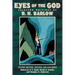 Eyes of the God: Selected Writings of R. H. Barlow (Second Edition, Revised and Expanded)