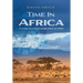 Time in Africa: Flying and Fun from 1963 to 1983