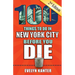 100 Things to Do in New York City Before You Die, 2nd Edition