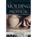 The Molding within the Prophetic Realm