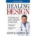 Healing by Design: Unlocking Your Body's Potential to Heal Itself