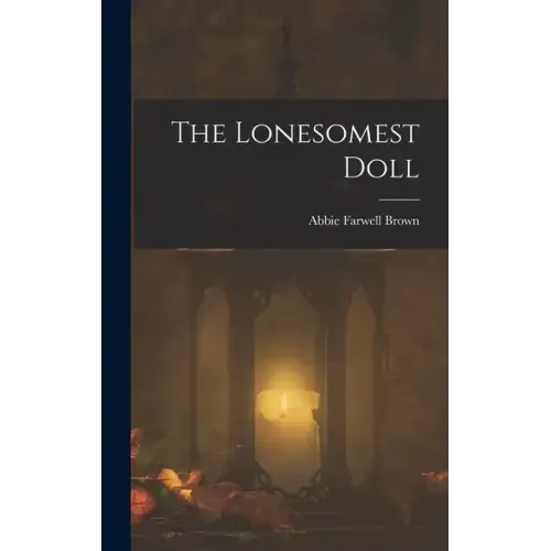 The Lonesomest Doll