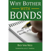 Why Bother With Bonds: A Guide To Build All-Weather Portfolio Including CDs, Bonds, and Bond Funds--Even During Low Interest Rates