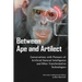 Between Ape and Artilect: Conversations with Pioneers of Artificial General Intelligence and Other Transformative Technologies