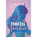 The Rosewood Chronicles #2: Princess in Practice
