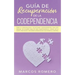 Guía de recuperación de la codependencia: Sana tu personalidad y relaciones codependientes con este manual de usuario para no más codependencia, cúrat