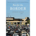Run for the Border: Vice and Virtue in U.S.-Mexico Border Crossings