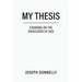 My Thesis: Standing on the Shoulders of God