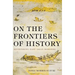 On the Frontiers of History: Rethinking East Asian Borders