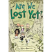 Are We Lost Yet?: Another Wallace the Brave Collection Volume 4