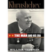 Khrushchev: The Man and His Era