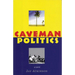 Caveman Politics