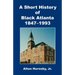 A Short History of Black Atlanta, 1847-1993