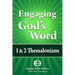 Engaging God's Word: 1 & 2 Thessalonians