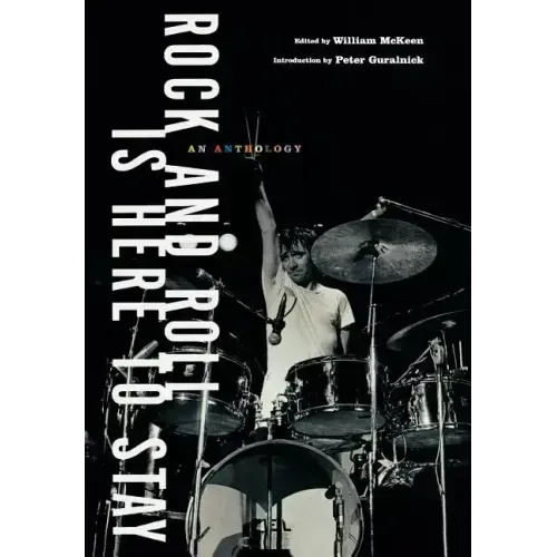 Rock and Roll Is Here to Stay: An Anthology