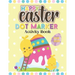 Happy Easter Dot Marker Activity Book For Kids: Toddler and Preschool Kids Circle Paint Dauber Coloring Book