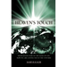 Heaven's Touch: From Killer Stars to the Seeds of Life, How We Are Connected to the Universe