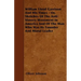 William Lloyd Garrison And His Times - Or, Sketches Of The Anti-Slavery Movement In America And Of The Man Who Was Its Founder And Moral Leader