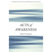 Acts of Awareness
