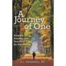 A Journey of One: Hospice: Healing and Teaching by Storytelling