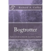 Bogtrotter: Notes from a North Country Cabin