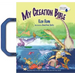 My Creation Bible: Teaching Kids to Trust the Bible from the Very First Verse