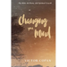 Changing Your Mind: The Bible, the Brain, and Spiritual Growth
